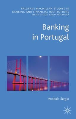 Banking in Portugal by Sérgio, Anabela