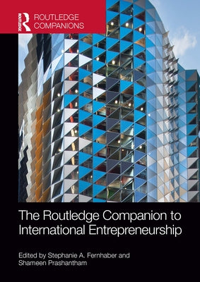 The Routledge Companion to International Entrepreneurship by Fernhaber, Stephanie A.