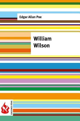 William Wilson: (low cost). Limited edition by Poe, Edgar Allan