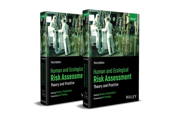 Human and Ecological Risk Assessment: Theory and Practice by Paustenbach, Dennis J.