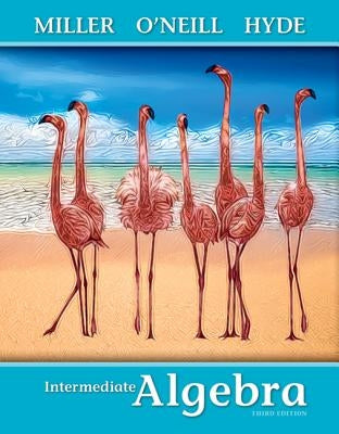 Intermediate Algebra (Softcover) by Miller, Julie
