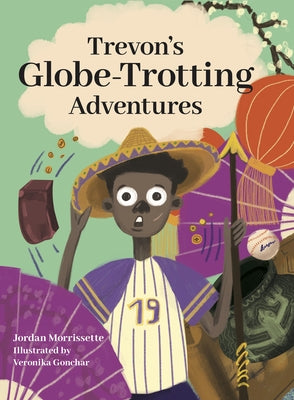 Trevon's Globe-Trotting Adventures by Morrissette, Jordan