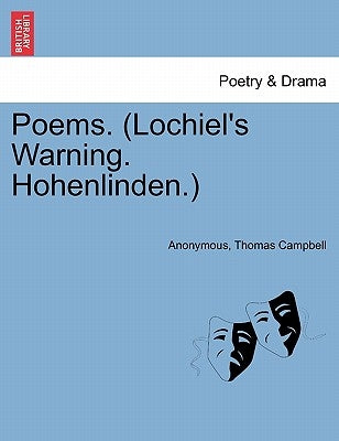 Poems. (Lochiel's Warning. Hohenlinden.) by Anonymous