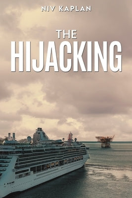 The Hijacking by Kaplan, Niv