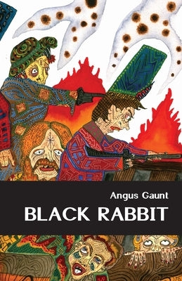 Black Rabbit by Gaunt, Angus