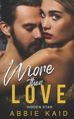 More Than Love: A Curvy Girl Romance by Kaid, Abbie