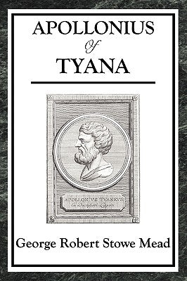 Apollonius of Tyana by Mead, George Robert Stowe