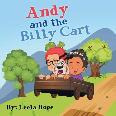 Andy and the Billy Cart by Hope, Leela