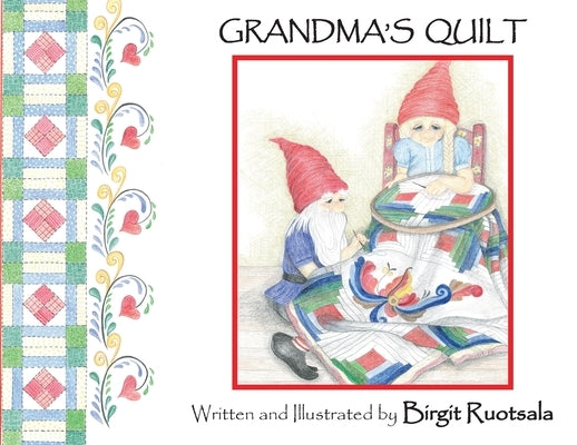 Grandma's Quilt by Ruotsala, Birgit