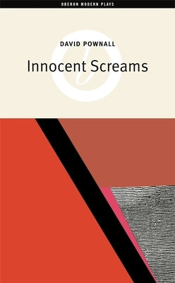 Innocent Screams by Pownall, David