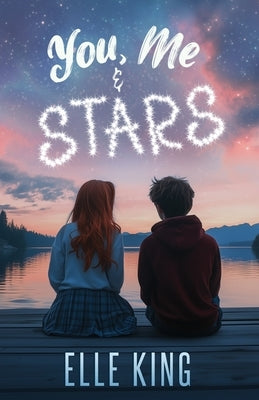 You, Me & Stars by King, Elle