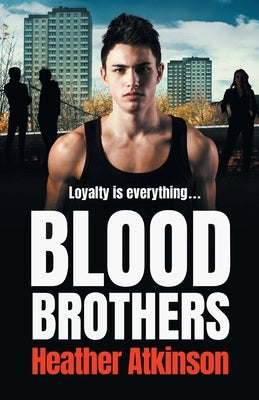 Blood Brothers by Atkinson, Heather