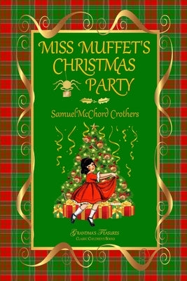 Miss Muffet's Christmas Party by Treasures, Grandma's