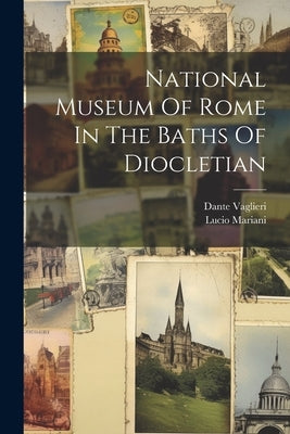 National Museum Of Rome In The Baths Of Diocletian by Mariani, Lucio