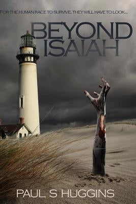 Beyond Isaiah by Huggins, Paul S.