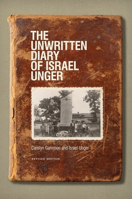 The Unwritten Diary of Israel Unger: Revised Edition by Gammon, Carolyn
