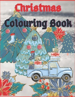 Christmas Colouring Book.: Traditional Holiday Scenes To Colour For The Whole Family. Country Christmas Chill And Stress-Relief. by Bleu, Le Grand
