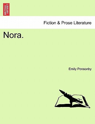 Nora. by Ponsonby, Emily Charlotte Mary