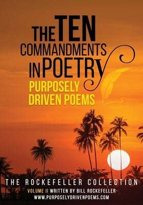 The Ten Commandments in Poetry by Rockefeller, Bill