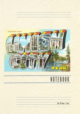 Vintage Lined Notebook Greetings from Union City, Tennessee by Found Image Press