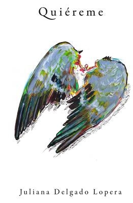 Quiereme by Lopera, Juliana Delgado