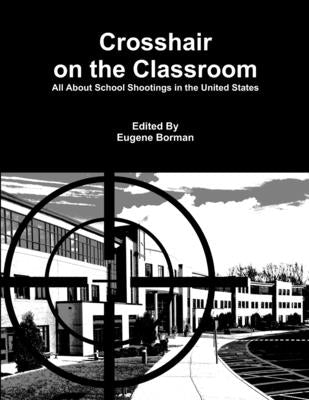 Crosshair on the Classroom by Borman, Eugene