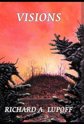 Visions by Lupoff, Richard A.