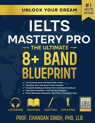 IELTS Mastery Pro by Singh, Prof Chandan