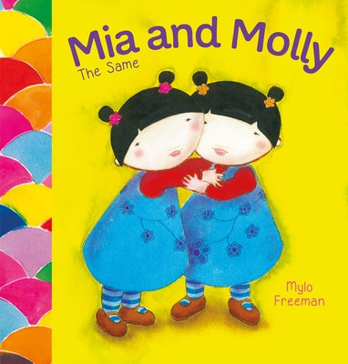 MIA and Molly: The Same and Different by Freeman, Mylo