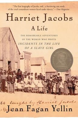 Harriet Jacobs: A Life by Yellin, Jean Fagan