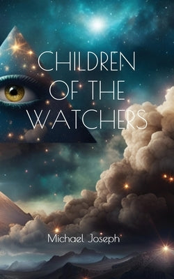 Children of the Watchers by Joseph, Michael