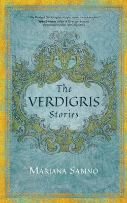 The Verdigris Stories by Sabino, Mariana