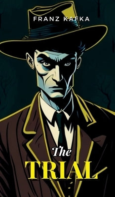 The Trial by Kafka, Franz