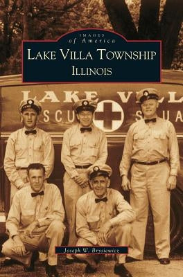 Lake Villa Township, Illinois by Brysiewicz, Joseph W.