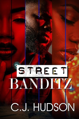 Street Banditz by Hudson, C. J.
