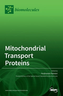 Mitochondrial Transport Proteins by Palmieri, Ferdinando