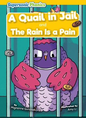 A Quail in Jail by Gunasekara, Mignonne