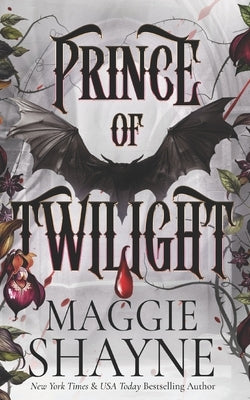 Prince of Twilight: A delicious, spicy contemporary paranormal confection by Shayne, Maggie