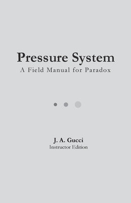 Pressure System by Gucci, J. A.