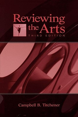 Reviewing the Arts by Titchener, Campbell B.