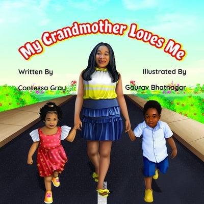 My Grandmother Loves Me by Bhatnagar, Gaurav
