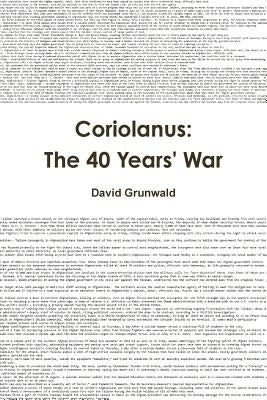 Coriolanus: The 40 Years War by Grunwald, David