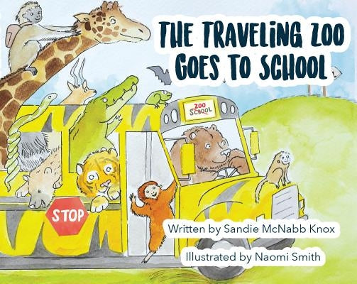 The Traveling Zoo Goes to School by Knox, Sandie