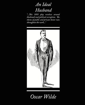 An Ideal Husband by Wilde, Oscar