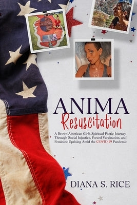Anima Resuscitation by Rice, Diana S.