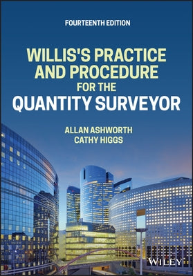 Willis's Practice and Procedure for the Quantity Surveyor by Ashworth, Allan