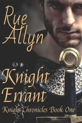 Knight Errant by Allyn, Rue