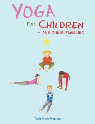 Yoga for Children by Pedersen, Tanja Krogh