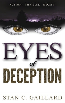 Eyes of Deception by Gaillard, Stan C.