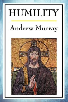Humility by Murray, Andrew